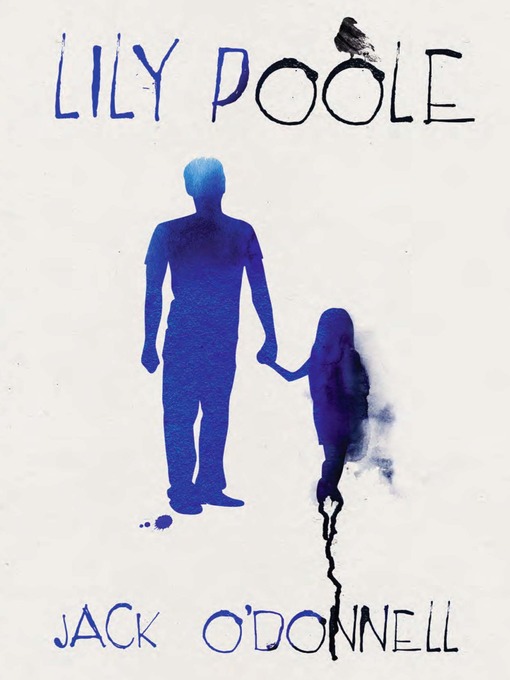 Title details for Lily Poole by Jack O'Donnell - Available